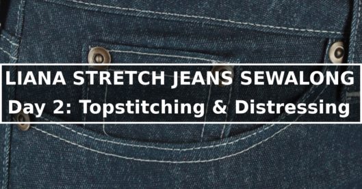 Liana Stretch Jeans Sewalong Day 2