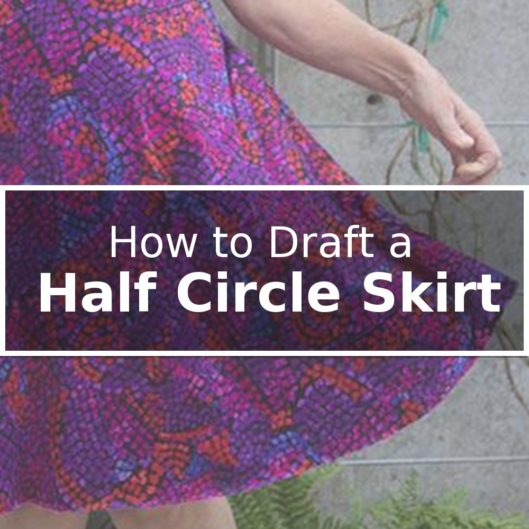 How to draft a half circle skirt