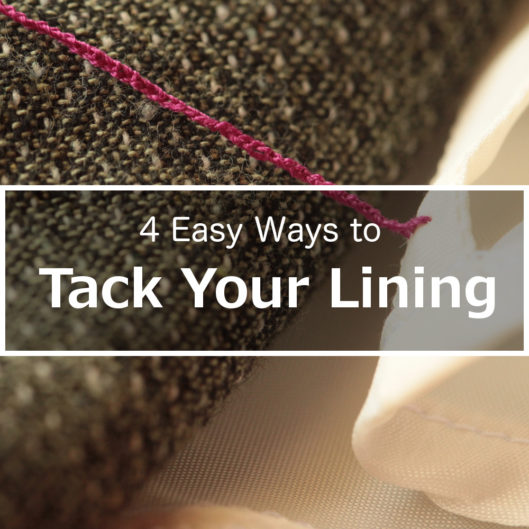 4 Easy Ways to Tack Your Lining