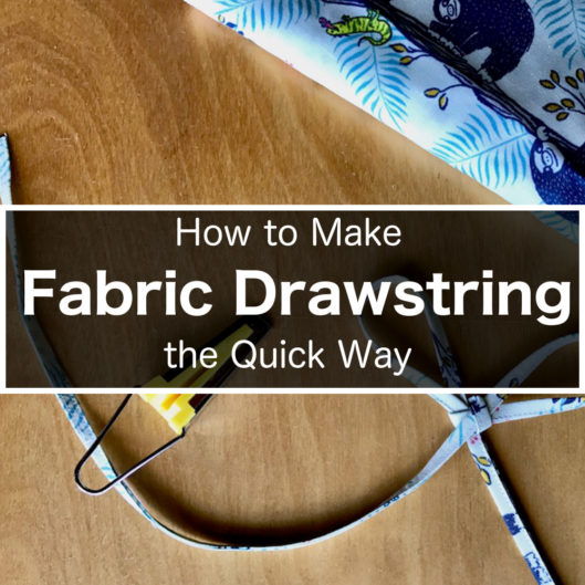 How to make fabric drawstring the quick way